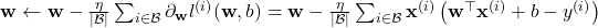 \mathbf{w} &\leftarrow \mathbf{w} - \frac{\eta}{|\mathcal{B}|} \sum_{i \in \mathcal{B}} \partial_{\mathbf{w}} l^{(i)}(\mathbf{w}, b) = \mathbf{w} - \frac{\eta}{|\mathcal{B}|} \sum_{i \in \mathcal{B}} \mathbf{x}^{(i)} \left(\mathbf{w}^\top \mathbf{x}^{(i)} + b - y^{(i)}\right)